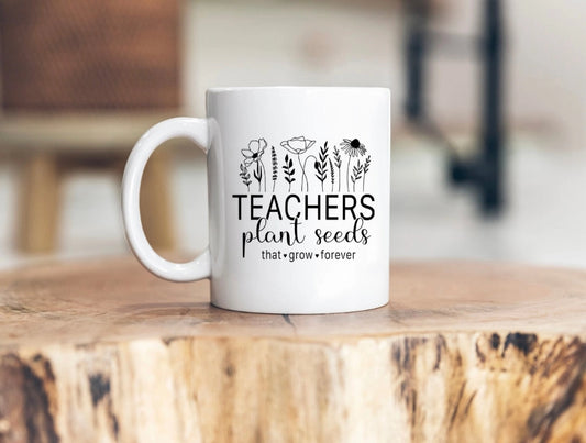 Large Teachers Plant Seeds Mug
